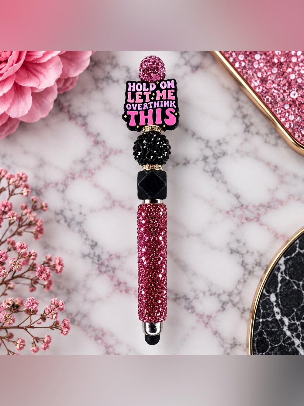 Hold On Let Me Overthink This Novelty Pink Rhinestone Stylus & Pen